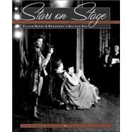 Stars on Stage : Eileen Darby and Broadway's Golden Age, Photographs 1940-1964