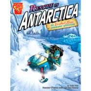 Rescue in Antarctica : An Isabel Soto Geography Adventure