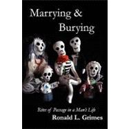 Marrying & Burying