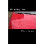 The Killing Type