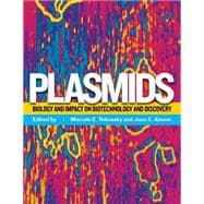 Plasmids Biology and Impact in Biotechnology and Discovery