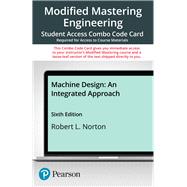 Modified Mastering Engineering with Pearson eText -- Combo Access Card -- for Machine Design: An Integrated Approach