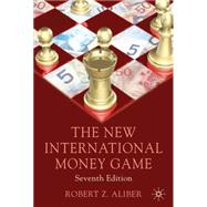 The New International Money Game