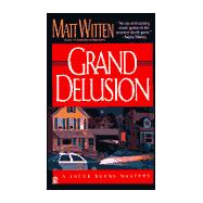 Grand Delusion: A Jacob Burns Mystery