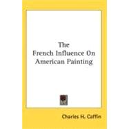 The French Influence on American Painting