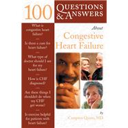 100 Questions  &  Answers About Congestive Heart Failure