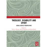 Theology, Disability and Sport: Social Justice Perspectives