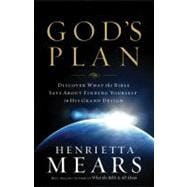 God's Plan : Discover What the Bible Says about Finding Yourself in His Grand Design