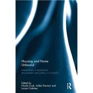 Housing and Home Unbound: Intersections in economics, environment and politics in Australia
