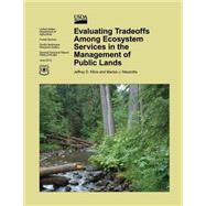 Evaluating Tradeoffs Among Ecosystem Services in the Management of Public Lands