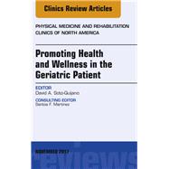 Promoting Health and Wellness in the Geriatric Patient