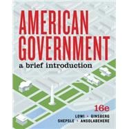 American Government: A Brief Introduction (Sixteenth Edition),9780393538977