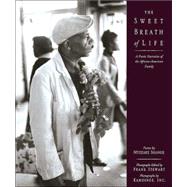 The Sweet Breath of Life; A Poetic Narrative of the African-American Family