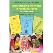 Understanding the World Through Narrative