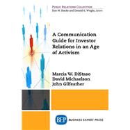 A Communication Guide for Investor Relations in an Age of Activism