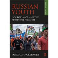 Russian Youth: Law, Deviance and the Pursuit of Freedom