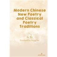 Modern Chinese New Poetry and Classical Poetry Traditions