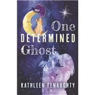 One Determined Ghost