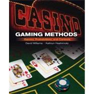 Casino Gaming Methods Games, Probabilities, and Controls