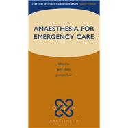 Anaesthesia for Emergency Care