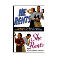 He Rents, She Rents : The Ultimate Film Guide to the Best Women's Films and Guy Movies