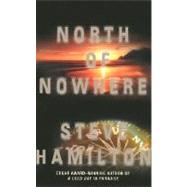 North of Nowhere An Alex McKnight Novel
