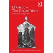 El Greco û The Cretan Years