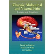 Chronic Abdominal and Visceral Pain: Theory and Practice