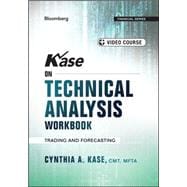 Kase on Technical Analysis Workbook, + Video Course Trading and Forecasting