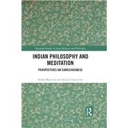 Indian Philosophy and Meditation: Perspectives on Consciousness