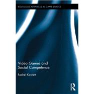 Video Games and Social Competence,9781138548978