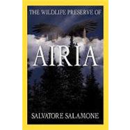 The Wildlife Preserve of Airia