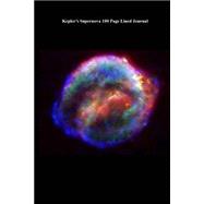 Kepler's Supernova 100 Page Lined Journal