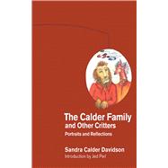 The Calder Family and Other Critters