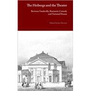The Heibergs and the Theater