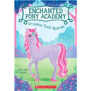 Dreams That Sparkle (Enchanted Pony Academy #4)