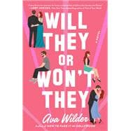 Will They or Won't They A Novel