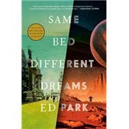 Same Bed Different Dreams A Novel