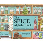 The Yummy Alphabet Book Herbs, Spices, and Other Natural Flavors