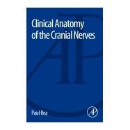Clinical Anatomy of the Cranial Nerves