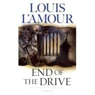 End of the Drive A Novel