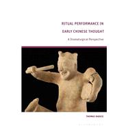 Ritual Performance in Early Chinese Thought