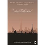The Law and Legitimacy of Imposed Constitutions