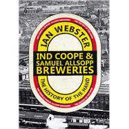 Ind Coope & Samuel Allsopp Breweries The History of the Hand