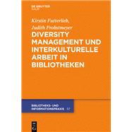 Diversity Management und interkulturelle Arbeit in Bibliotheken