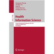 Health Information Science: Second International Conference, HIS 2013, London, UK, March 25-27, 2013 Proceedings