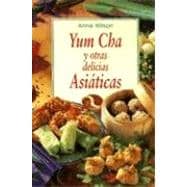 Yum Cha y Otras Delicias Asiaticas