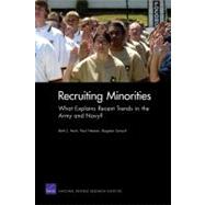 Recruiting Minorities : What Explains Recent Trends in the Army and Navy?