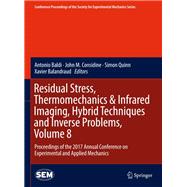 Residual Stress, Thermomechanics & Infrared Imaging, Hybrid Techniques and Inverse Problems