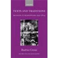 Texts and Traditions Religion in Shakespeare 1592-1604